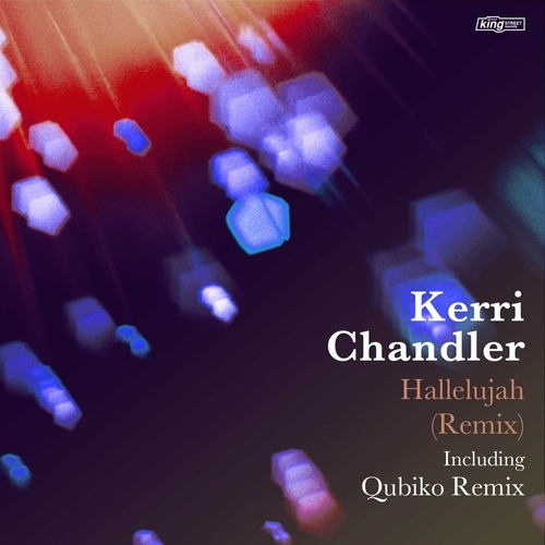 Kerri Chandler - Hallelujah (Qubiko Remix) [KSS1913]